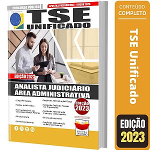 Apostila TSE UNIFICADO - Analista Área - Administrativa