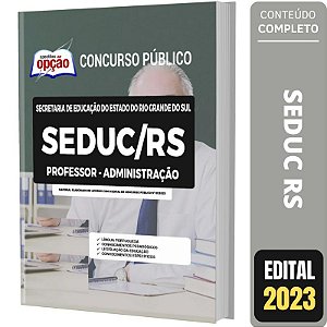 Apostila Concurso SEDUC RS - Professor - Administração