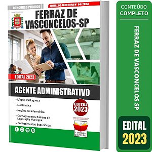 Apostila Ferraz De Vasconcelos Sp - Agente Administrativo