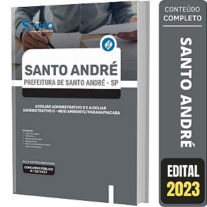 Apostila Prefeitura de Santo André - SP - Auxiliar Administrativo II e Auxiliar Administrativo II - Meio Ambiente / Paranapiacaba