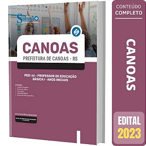 Apostila Concurso Canoas RS - PEB I AI Anos Iniciais