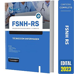 Apostila Concurso FSNH RS - Técnico de Enfermagem
