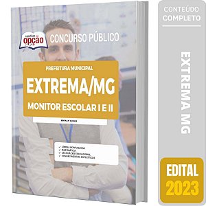 Apostila Prefeitura de Extrema MG 2023 - Monitor Escolar 1 e 2