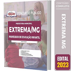 Apostila Prefeitura de Extrema MG 2023 - Professor de Educação Infantil
