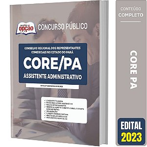 Apostila CORE PA 2023 - Assistente Administrativo