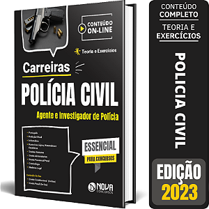 Apostila Carreiras - Polícia Civil - Teoria e Exercícios - Agente e Investigador de Polícia