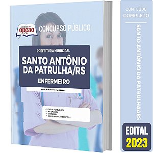 Apostila Prefeitura de Santo Antônio da Patrulha RS 2023 - Enfermeiro