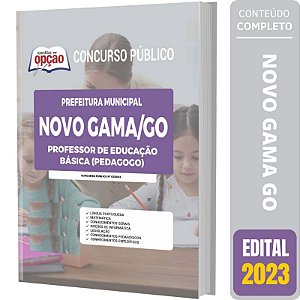 Apostila Novo Gama GO 2023 - Professor Educação Básica Pedagogo