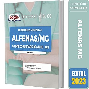 Apostila Concurso de Alfenas MG 2023 - Agente Comunitário de Saúde - ACS