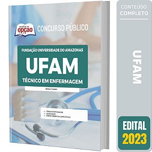 Apostila Concurso UFAM 2023 - Técnico em Enfermagem