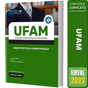 Apostila UFAM 2023 - Assistente em Administração