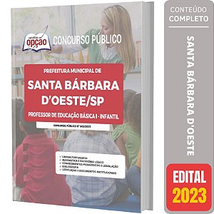 Apostila Santa Bárbara D Oeste SP 2023 - Professor de Educação Básica l - Infantil