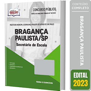 Apostila Bragança Paulista SP 2023 - Secretário de Escola