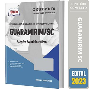 Apostila Prefeitura Guaramirim SC 2023 - Agente Administrativo