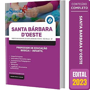 Apostila Santa Bárbara D Oeste SP 2023 - Professor Infantil