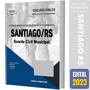 Apostila Prefeitura Santiago RS 2023 - Guarda Civil Municipal