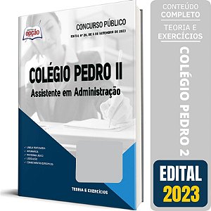 Apostila Colégio Pedro 2 2023 - Assistente em Administração
