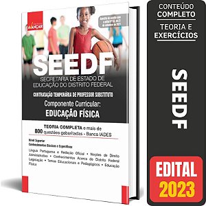 Apostila Seedf Professor Temporário 2023 - Educação Física - SEE DF