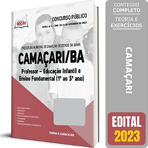 Apostila Prefeitura de Camaçari BA 2023 - Professor - Educação Infantil e Ensino Fundamental