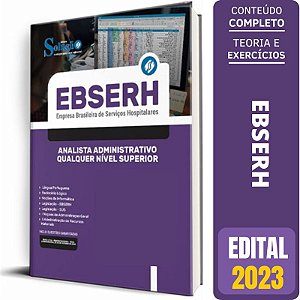 Apostila EBSERH 2023 - Analista Administrativo - Qualquer Nível Superior