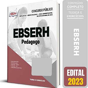 Apostila EBSERH 2023 - Pedagogo