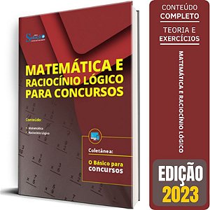 Apostila O Básico para Concursos 2023 - Matemática e Raciocínio Lógico