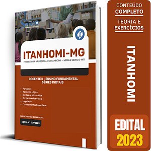 Apostila Prefeitura de Itanhomi MG 2023 - Docente II - Ensino Fundamental - Séries Iniciais