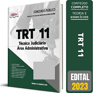 Apostila TRT 11 2023 - Técnico Judiciário - Área Administrativa