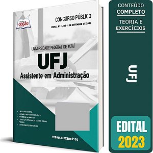 Apostila UFJ 2023 - Assistente em Administração