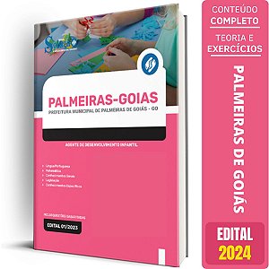 Apostila Prefeitura de Palmeiras de Goiás GO 2024 - Agente de Desenvolvimento Infantil