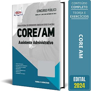 Apostila Concurso CORE AM 2024 - Assistente Administrativo