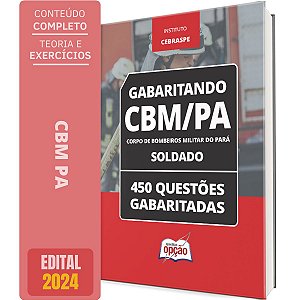 Caderno de Testes CBM PA - Soldado - Questões Gabaritadas