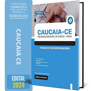 Apostila Prefeitura de Caucaia CE 2024 - Técnico de Enfermagem