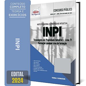 Apostila INPI 2024 - Tecnologista em Propriedade Industrial - Área: T1 - Formação: Qualquer Área de Formação