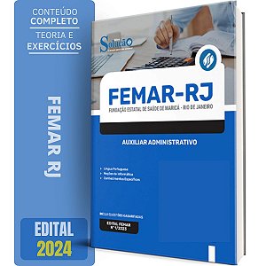 Apostila FEMAR RJ 2024 - Auxiliar Administrativo