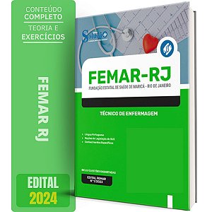 Apostila FEMAR RJ 2024 - Técnico de Enfermagem