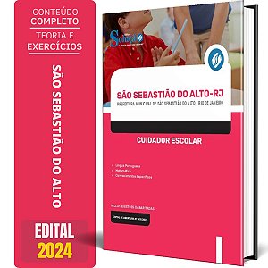 Apostila Prefeitura de São Sebastião do Alto RJ 2024 - Cuidador Escolar