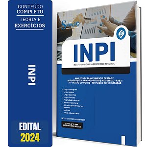 Apostila INPI 2024 - Analista Gestão e Infraestrutura em Propriedade Industrial - Área: A1 - Gestão e S
