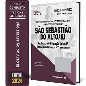 Apostila Prefeitura de São Sebastião do Alto RJ 2023 - Professor de Educação Infantil/Ensino Fundamental - 1° Segmento