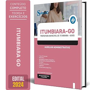 Apostila Prefeitura de Itumbiara GO 2024 - Auxiliar Administrativo