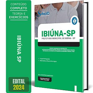 Apostila Prefeitura de Ibiúna SP 2024 - Ensino Fundamental Incompleto