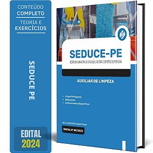Apostila SEDUCE PE 2024 - Auxiliar de Limpeza