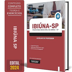 Apostila Prefeitura de Ibiúna SP 2024 - Auxiliar de Professor