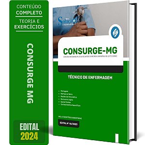Apostila CONSURGE MG 2024 - Técnico de Enfermagem