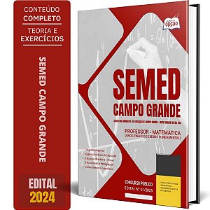 Apostila SEMED Campo Grande MS 2024 Professor - Matemática (Anos Finais do Ensino Fundamental)