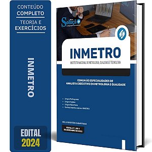 Apostila INMETRO 2024 - Comum às Especialidades de Analista Executivo em Metrologia e Qualidade