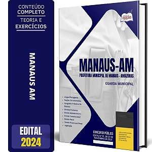 Apostila Prefeitura de Manaus AM 2024 - Guarda Municipal