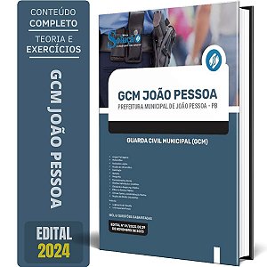 Apostila Prefeitura de João Pessoa PB (GCM João Pessoa) 2024 - Guarda Civil Municipal (GCM)