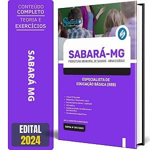 Apostila Prefeitura de Sabará MG 2024 - Especialista de Educação Básica (EEB)