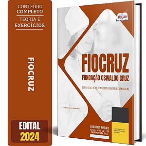 Apostila Fiocruz - Serviço Social/UF (RJ) 2024 - Tecnologista em Saúde Pública (Unidade: INI)